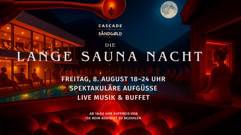 1 Die lange Sauna Nacht am 8. August